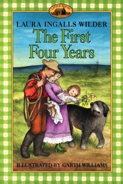 The First Four Years - Laura Ingalls Wilder (Harper Trophy - Paperback) book collectible [Barcode 9780590488136] - Main Image 1