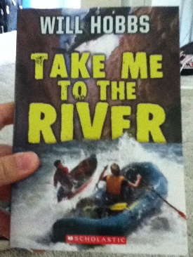 Take Me To The River - Will Hobbs book collectible [Barcode 9780545360654] - Main Image 1