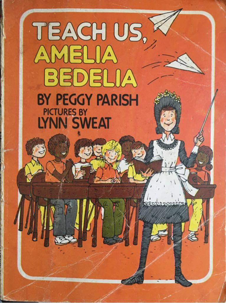 Teach Us, Amelia Bedelia