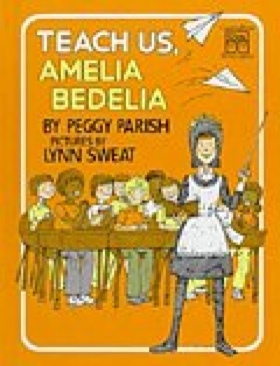 Teach Us, Amelia Bedelia