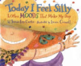 Today I Feel Silly & Other Moods That Make My Day - Jamie Lee Curtis (HarperCollins - Hardcover) book collectible [Barcode 9780060245603] - Main Image 1