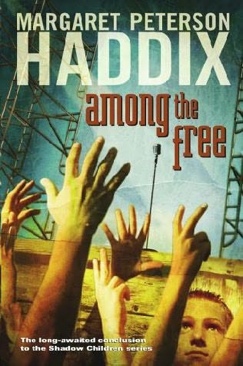 Shadow Children Series, #7: Among The Free