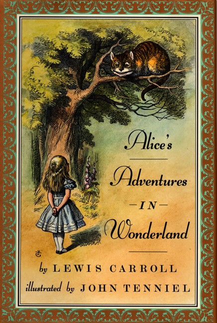 Alice’s Adventures in Wonderland & Through the Looking Glass