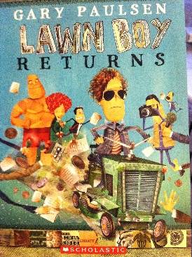 Lawn Boy Returns - Gary Paulsen (A Scholastic Press - Paperback) book collectible [Barcode 9780545398145] - Main Image 1