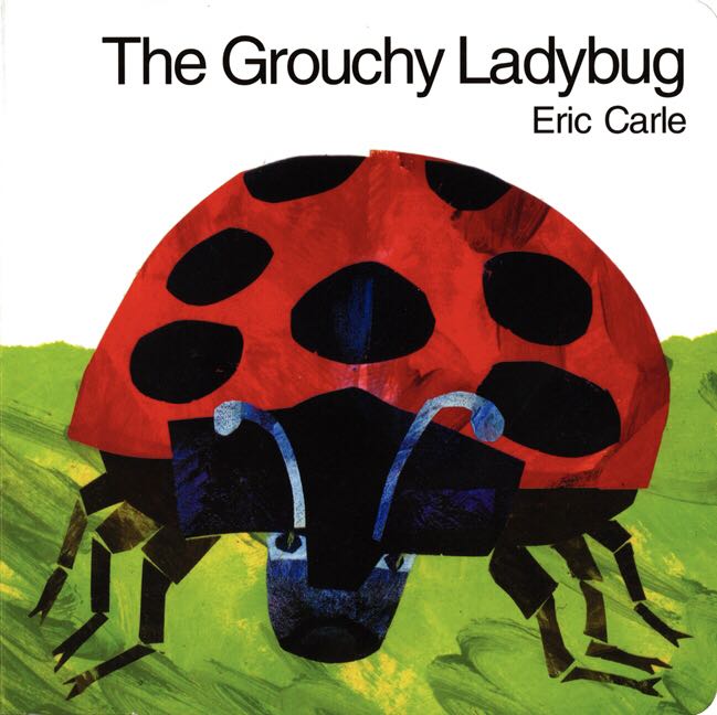 The Grouchy Ladybug 
