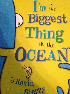 I’m The Biggest Thing In The Ocean