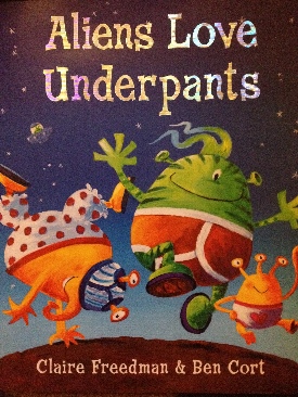 Aliens Love Underpants - Ben Cort (Scholastic - Paperback) book collectible [Barcode 9780545330817] - Main Image 1