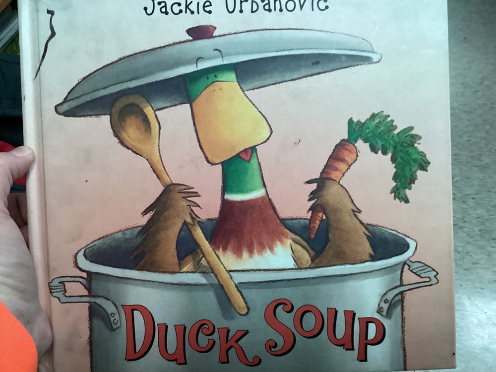 Duck Soup - Jackie Urbanovic (Harper Collins Publishers) book collectible [Barcode 9780061214417] - Main Image 2