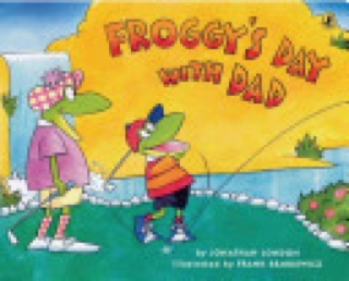 Froggy’s Day With Dad