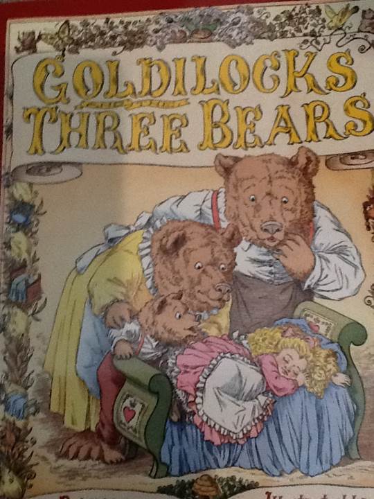 Goldilocks And The Three Bears