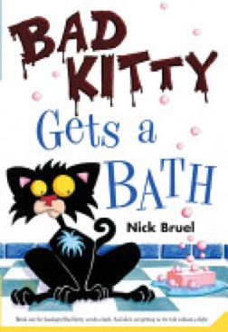 Bad Kitty Gets a Bath - nick bruel (Macmillan - Paperback) book collectible [Barcode 9780312581381] - Main Image 1