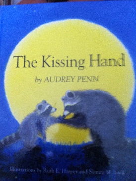 Kissing Hand, The - Audrey Penn (Tanglewood Press - Hardcover) book collectible [Barcode 9780878685851] - Main Image 1