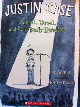 Justin Case- School, Drool And Other Daily Disasters