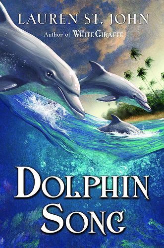 Dolphin Song - Lauren St. John (Scholastic Press - Paperback) book collectible [Barcode 9780545154147] - Main Image 1