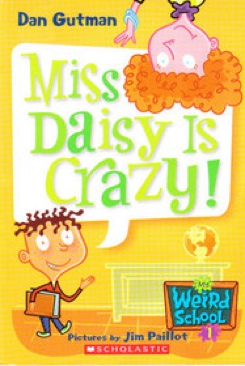 Miss Daisy Is Crazy! - Dan Gutman (Scholastic, Inc. - Paperback) book collectible [Barcode 9780439700429] - Main Image 1