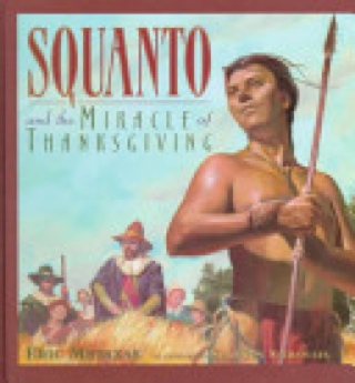 Squanto And The Miracle Of Thanksgiving