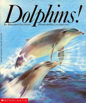 Dolphins - Margaret Davidson (Scholastic - Paperback) book collectible [Barcode 9780590444958] - Main Image 1