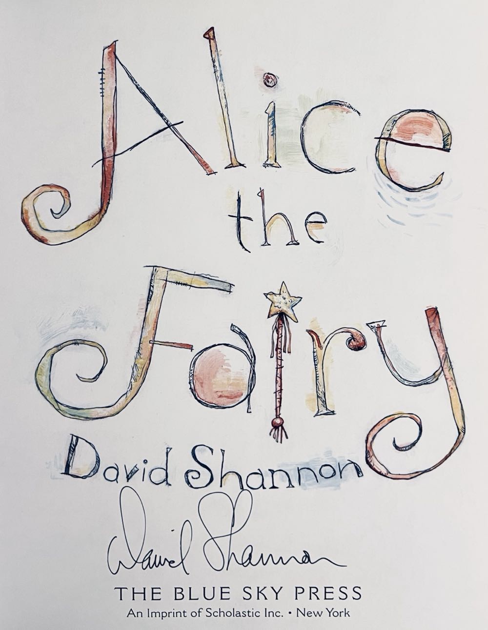 Alice The Fairy - David Shannon (Blue Sky Press (AZ) - Hardcover) book collectible [Barcode 9780439490252] - Main Image 2