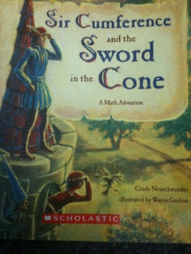 Sir Cumference And The Sword In The Cone