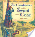 Sir Cumference And The Sword In The Cone - Cindy Neuschwander (Charlesbridge Publishing) book collectible [Barcode 9781570916014] - Main Image 1