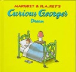 Curious George’s Dream - Margret Rey (HMH Books - Hardcover) book collectible [Barcode 9780395923429] - Main Image 1