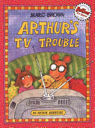 Arthur’s TV Trouble - Marc Brown (Little, Brown Books for Young Readers - Paperback) book collectible [Barcode 9780316110471] - Main Image 1