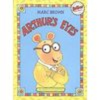 Arthur’s Eyes - Marc Brown (Scholastic Inc. - Paperback) book collectible [Barcode 9780590134873] - Main Image 1