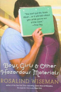 Boys, Girls, And Other Hazardous Materials - Rosalind Wiseman (Putnam Pub Group) book collectible [Barcode 9780399247965] - Main Image 1