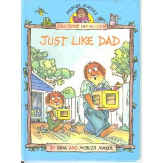 Just Like Dad - Mercer Mayer (Golden Books - Paperback) book collectible [Barcode 9780307160577] - Main Image 1