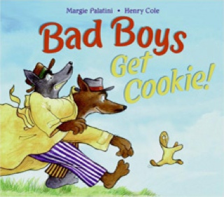 Bad Boys Get Cookie! - Margie Palatini (A Scholastic Press - Paperback) book collectible [Barcode 9780545133685] - Main Image 1