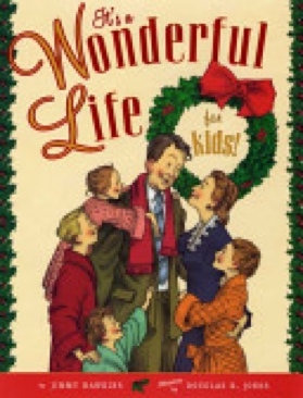 It Is A Wonderful Life For Kids