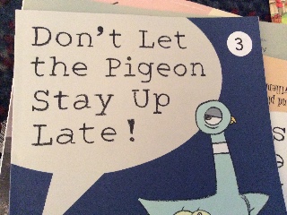 Don’t Let The Pigeon Stay Up Late!