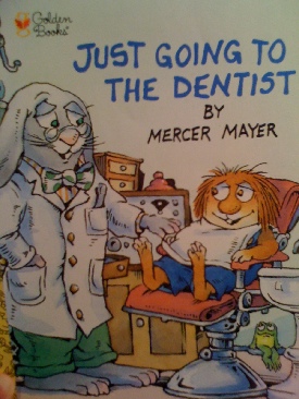 Little Critter: Just Going To The Dentist - Mercer Mayer (Golden Books) book collectible [Barcode 9780307598738] - Main Image 1