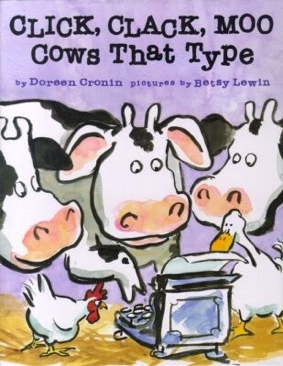 Click, Clack, Moo Cows That Type - Caldecott - Favorite - Doreen Cronin (Little Simon - Paperback) book collectible [Barcode 9780439317559] - Main Image 1