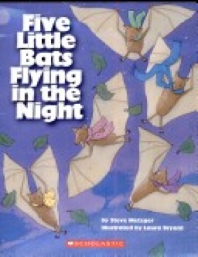 ?Five Little Bats Flying In The Night