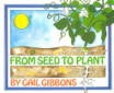 From Seed to Plant - Gail Gibbons (Holiday House - Paperback) book collectible [Barcode 9780823410255] - Main Image 1