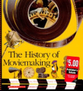 The History Of Moviemaking