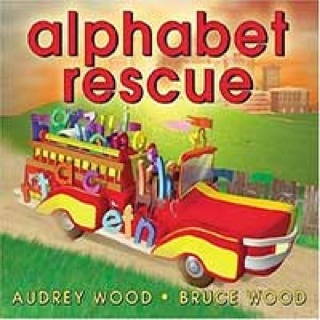 Alphabet Rescue - Audrey Wood (ABC Books - Hardcover) book collectible [Barcode 9780545019682] - Main Image 1