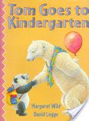 Tom Goes To Kindergarten