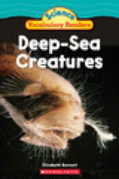 Deep-sea Creatures - Elizabeth Bennet (A Scholastic Press - Paperback) book collectible [Barcode 9780545007474] - Main Image 1