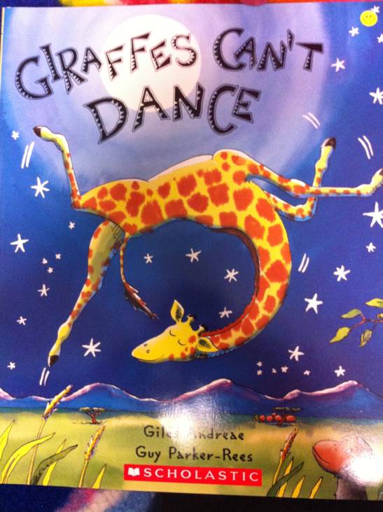 Giraffes Can’t Dance - Andreae Giles (Scholastic - Paperback) book collectible [Barcode 9780439539470] - Main Image 1