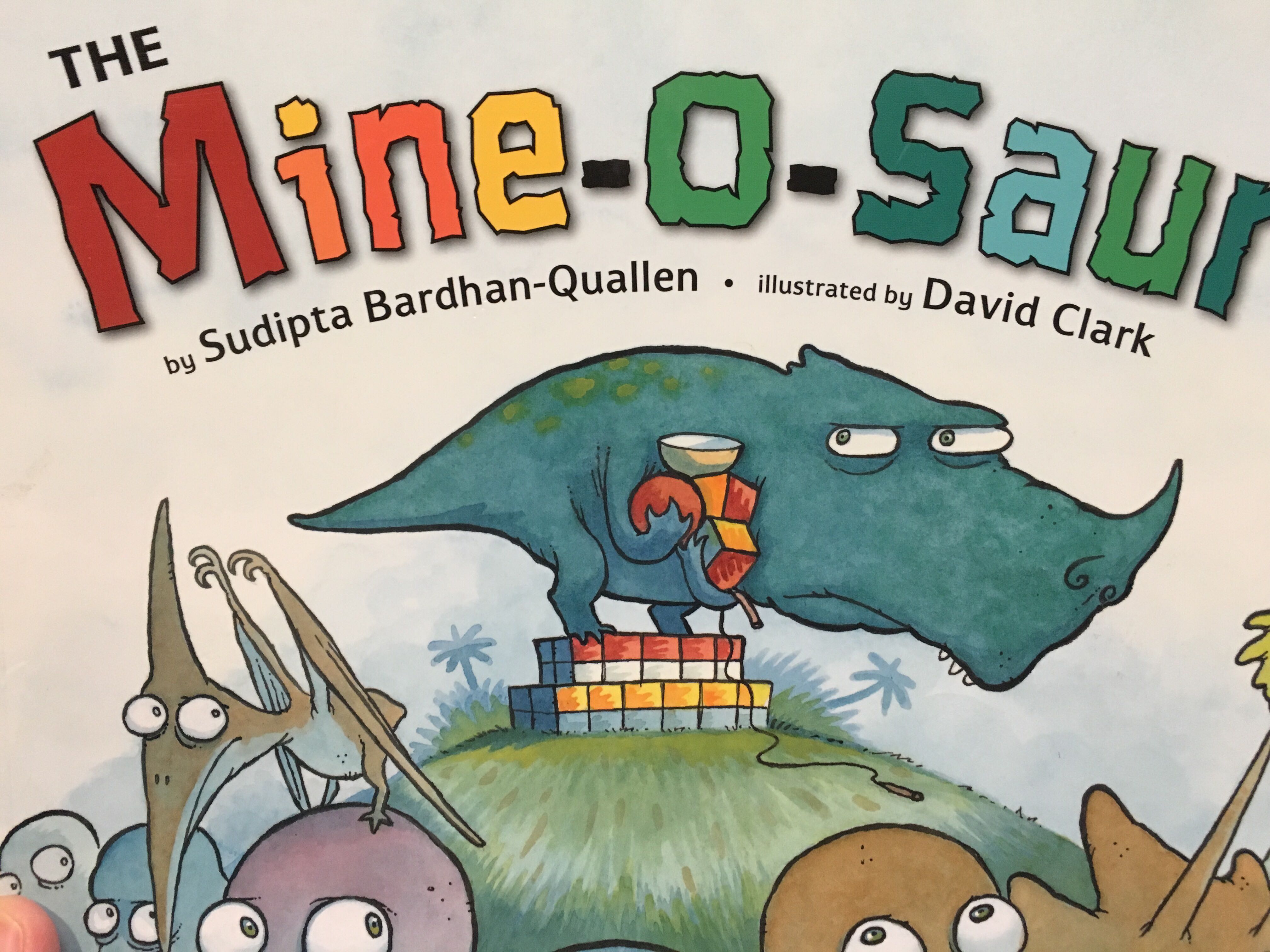 Mine-o-saur, The - Sudipta Bardhan-Quallen (G. P. Putnam’s Sons - Paperback) book collectible [Barcode 9780399251696] - Main Image 2