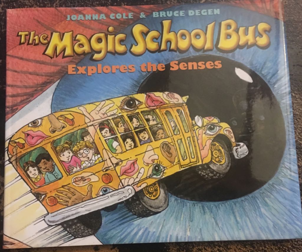 The Magic School Bus Explores The Senses