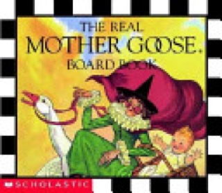 Real Mother Goose Board Book - Nursery Rhymes - Inc. Scholastic (Scholastic, Inc. - Hardcover) book collectible [Barcode 9780590003681] - Main Image 1