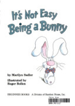 It’s Not Easy Being a Bunny - Marilyn Sadler (Random House Books for Young Readers) book collectible [Barcode 9780679854104] - Main Image 1
