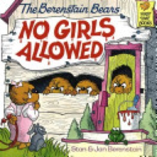 Berenstain Bears: No Girls Allowed - Stan & Jan Berenstain (Random House - Hardcover) book collectible [Barcode 9780394873312] - Main Image 1