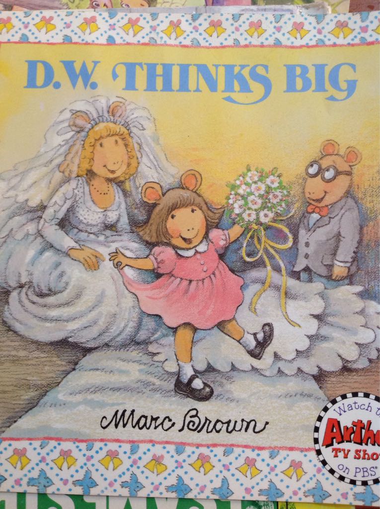 D.W. Thinks Big - Marc Brown book collectible [Barcode 9780316111652] - Main Image 1