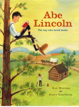 Abe Lincoln - Kay Winters (Scholastic Inc. - Paperback) book collectible [Barcode 9780439730679] - Main Image 1