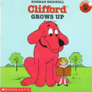 Clifford Grows Up - Norman Bridwell (A Scholastic Press - Paperback) book collectible [Barcode 9780439082334] - Main Image 1