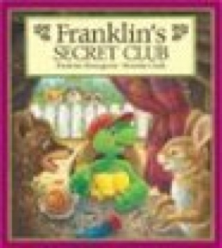 Franklin’s Secret Club - Paulette Bourgeois (Scholastic, Inc - Paperback) book collectible [Barcode 9780439040822] - Main Image 1